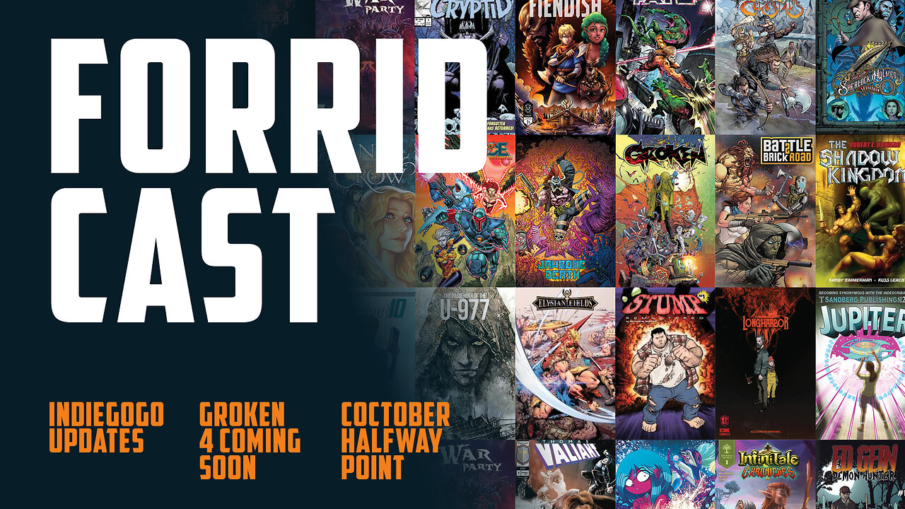 FORRID CAST Ep 8 - Indiegogo Updates | COCtober Continues | Groken 4 Launching Soon
