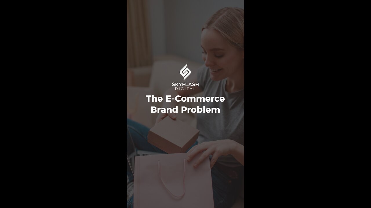 The E-Commerce Brand Problem