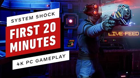 System Shock Remake - The First 20 Minutes of PC Gameplay in 4K