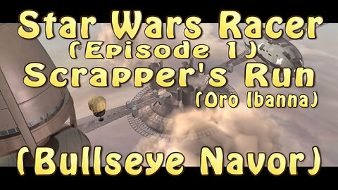 Star Wars Racer (Episode 1) Scrapper's Run (Bullseye Navor)