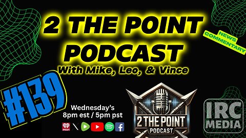 2 The Point Podcast #139 ~ Corruption at the Top, Heartbreak at Home