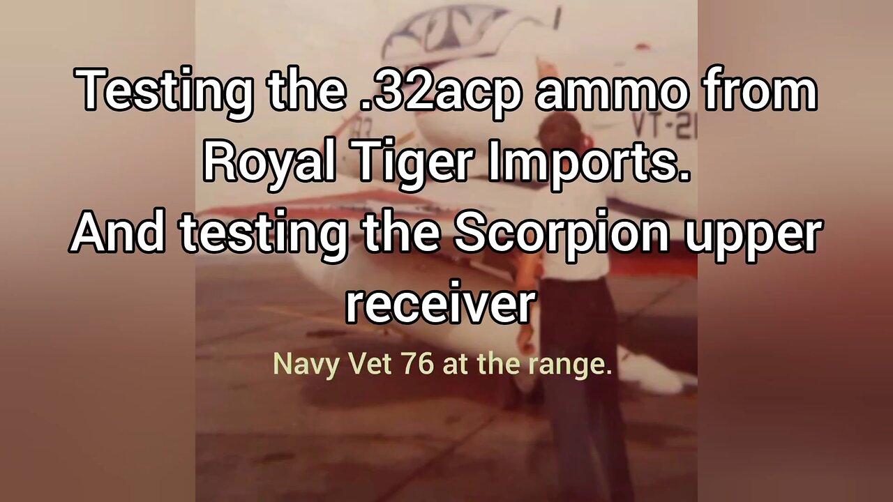 .32 ACP ammo from Royal Tiger Imports test. plus Scorpion upper receiver tested.