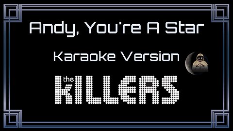 The Killers - Andy, You're A Star (CC)