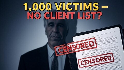 epstein harmed over 1,000 victims but no client list