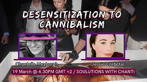 SOULutions with Chanti - Desensitization to Cannibalism with Jessie Czebotar (March 2025)