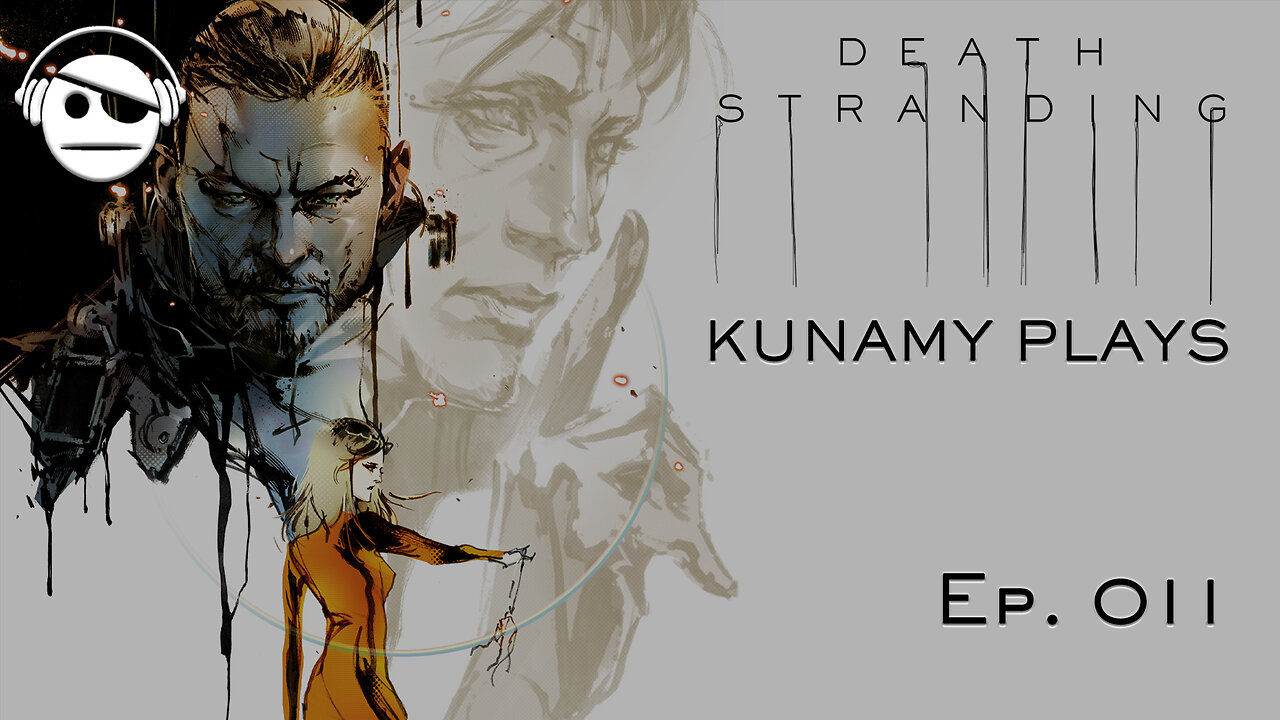 Death Stranding DC Journey | Ep 011 | Kunamy Master Plays