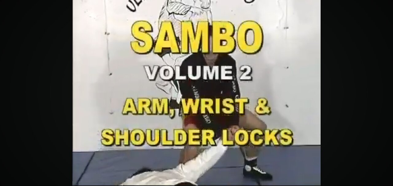 Sambo Submission Fighting: Starring Russian Master Vladislav Koulikov - Volume 2