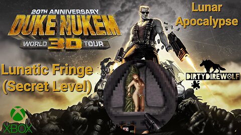 Duke Nukem 3D: 20th Anniversary World Tour - Lunar Apocalypse: Lunatic Fringe (Secret Level)