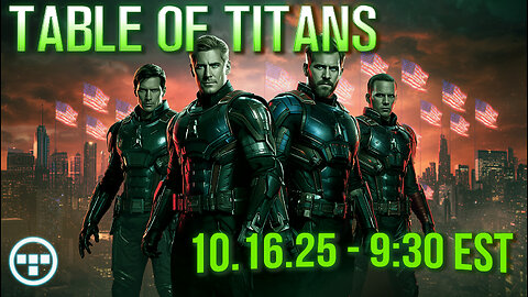 🔴LIVE - 9:30 EST - 10.16.25 - Table of Titans🔴