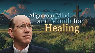 Align your Mind and Mouth for Healing