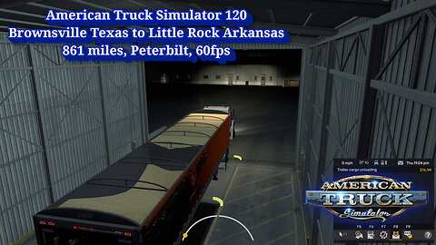 American Truck Simulator 120, Brownsville Texas to Little Rock Arkansas, 861 miles, Peterbilt, 60fps