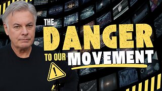 The Danger To Our Movement Right Now