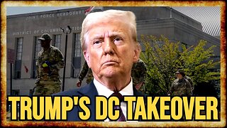 Trump Deploys NATIONAL GUARD in TAKEOVER of DC Law Enforcement