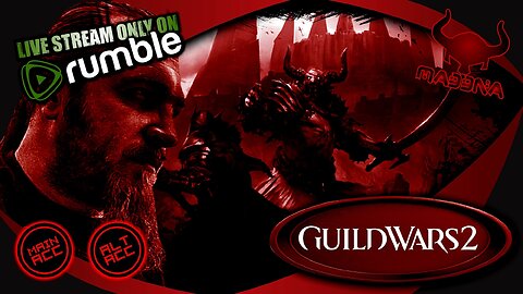 GUILD WARS 2 FRIDAY MASH UP MAIN/ALT ACC