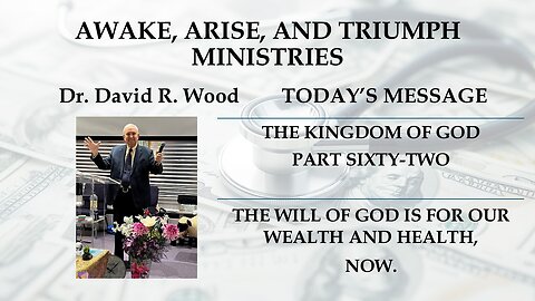 THE KINGDOM OF GOD - PART SIXTY-TWO