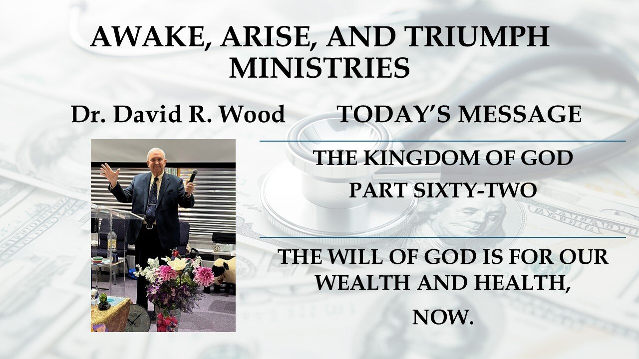 THE KINGDOM OF GOD - PART SIXTY-TWO