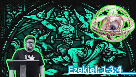Ezekiel's Vision and Our Mission: Ezekiel 1-3:4