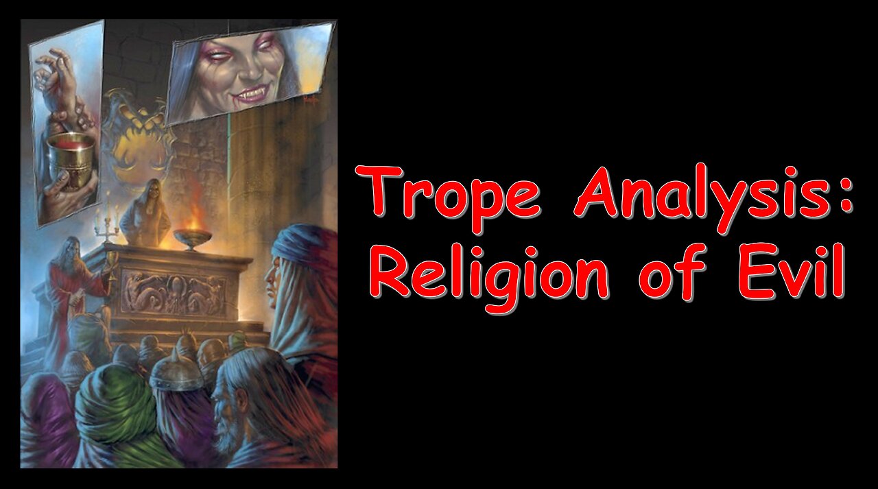 Trope Analysis: Religion of Evil