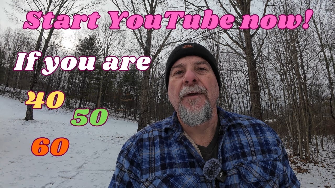 Start YouTube if you are 40, 50, 60