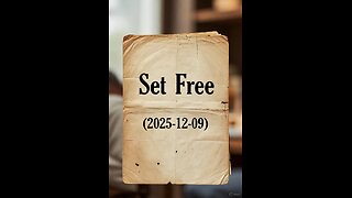 Set Free (2025-12-09)