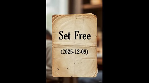 Set Free (2025-12-09)