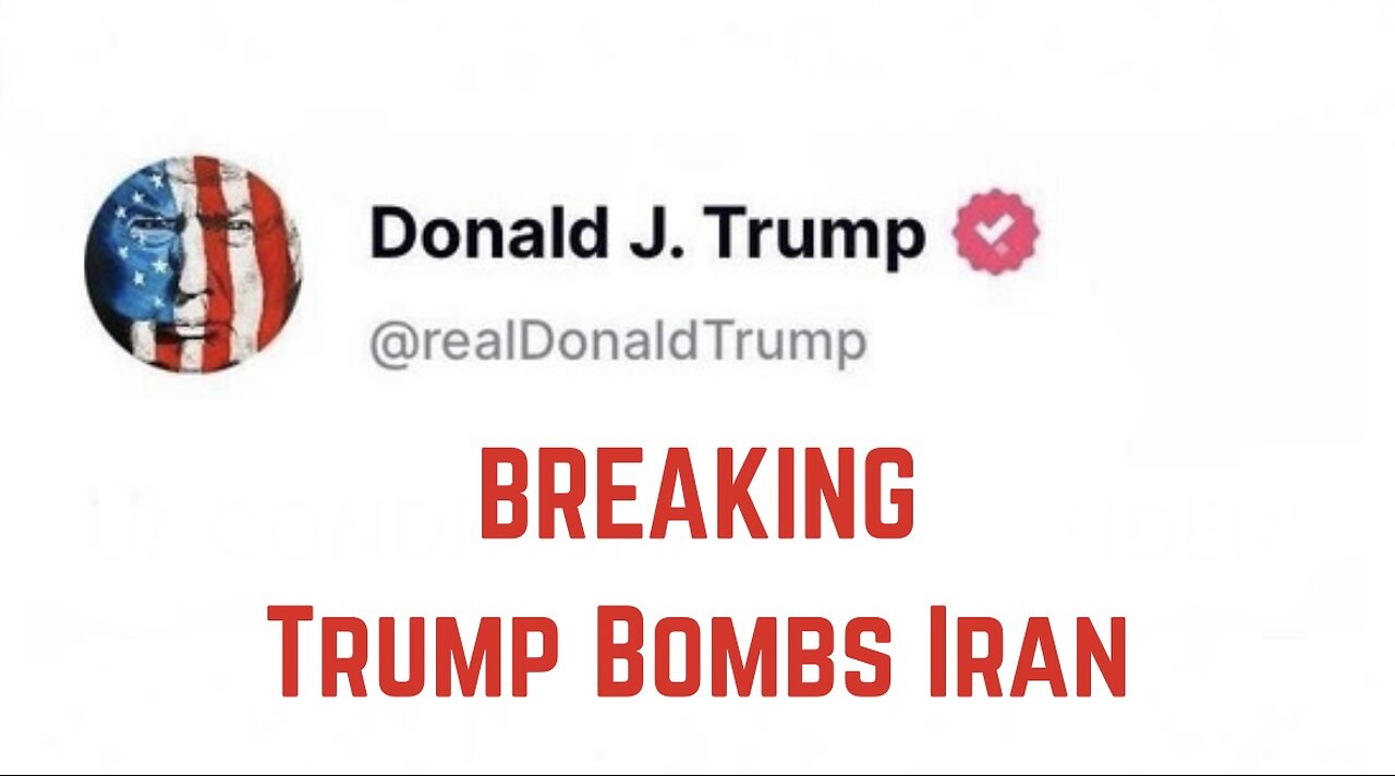 BREAKING: Trump Bombs Iran
