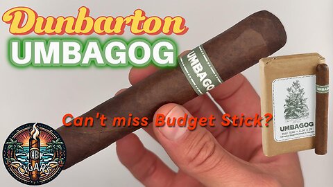 Dunbarton Umbagog | Cigar Reviews by HB Cigars