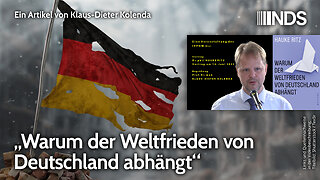 „Warum der Weltfrieden von Deutschland abhängt“ | Klaus-Dieter Kolenda | NDS-Podcast