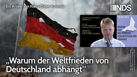 „Warum der Weltfrieden von Deutschland abhängt“ | Klaus-Dieter Kolenda | NDS-Podcast