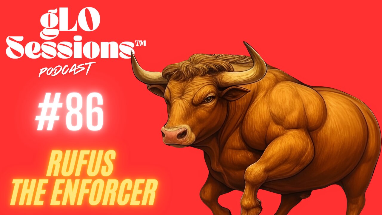 gLO SESSIONS™ Live: Rufus the Enforcer