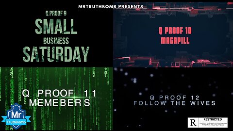 MrTruthBomb Presents - Q PROOFS: 9 - 12