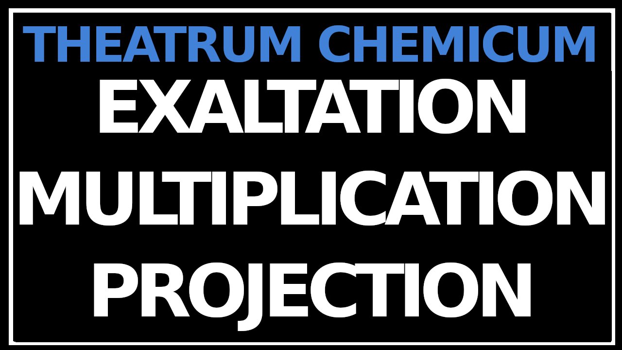 Exaltation, Multiplication, and Projection: Theatrum Chemicum Britannicum