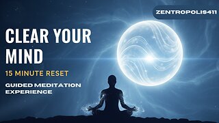 Clear Your Mind Completely (15 Minute Guided Reset Experience)