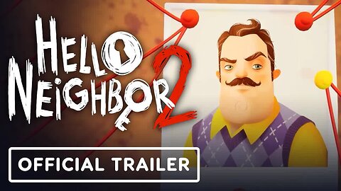 Hello Neighbor 2 - Official Pre-Order Trailer