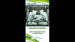 Leaving ICU on a Ventilator: How to Help Your Loved One