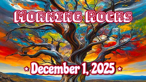 ☀️ Morning Rocks - 12.1.25