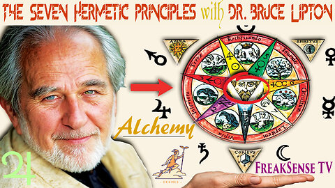 Saturday Night LIVE: The 7 Hermetic Principles of Christ Yeshua with Dr. Bruce Lipton