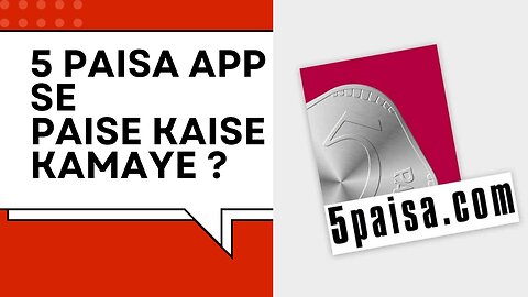 5 Paisa App Se Paise Kaise Kamaye?