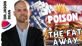 Dr. Jason Dean - Ep 2080 - Poison the Fat Away in America