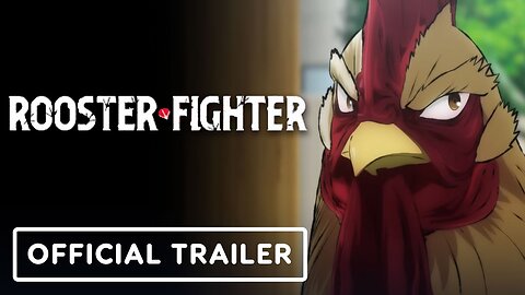Rooster Fighter - Official Trailer (English Subtitles)