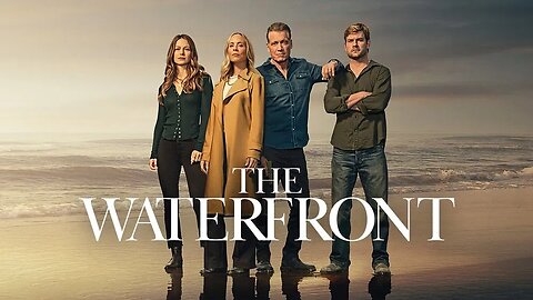 The Waterfront 2025 New TV Series Trailer