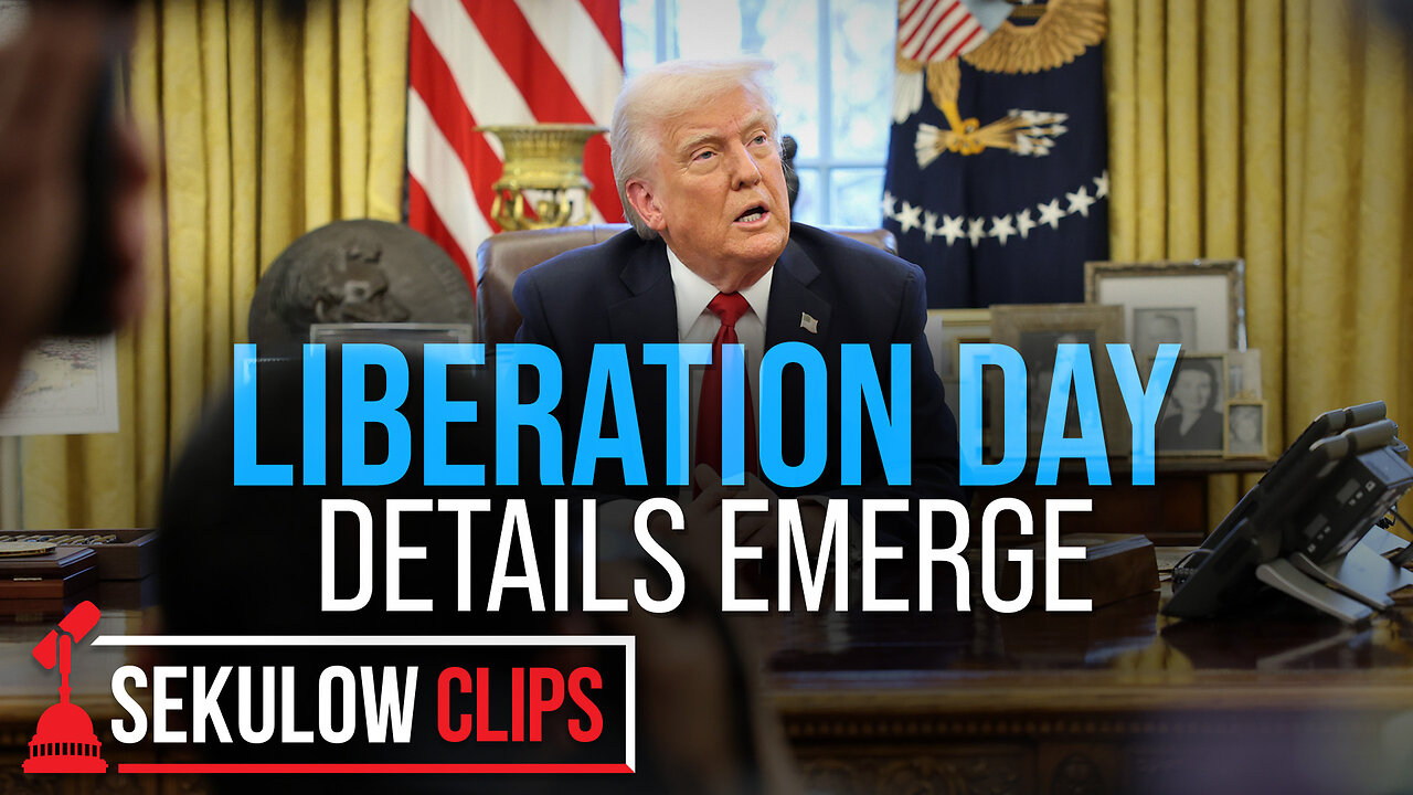 Liberation Day Details Emerge