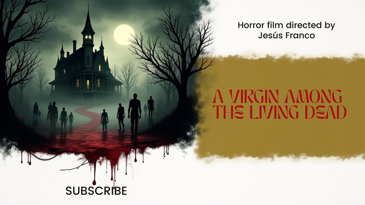 A Virgin Among the Living Dead - Supernatural with eroticism horror - Directed by Jesus Franco