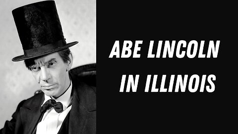 Abe Lincoln In Illinois - Staring Raymond Massey, Gene Lockhart, Ruth Gordon