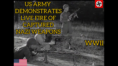 US Military Demonstrates Live-Fire of Nazi Weapons - WWII