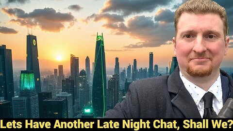 Lets have another late night chat, shall we?