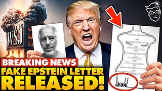 Trump's Smoking-Gun 'Letter' to Epstein RELEASED! Just One Little Problem: 'The Signature is FAKE…'