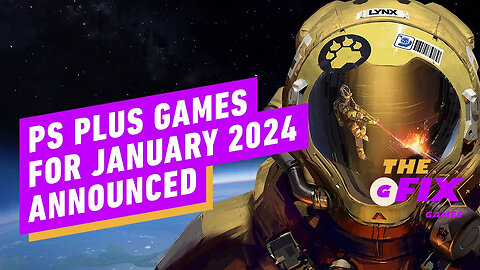 PlayStation Plus Games for January 2024 Announced - IGN Daily Fix