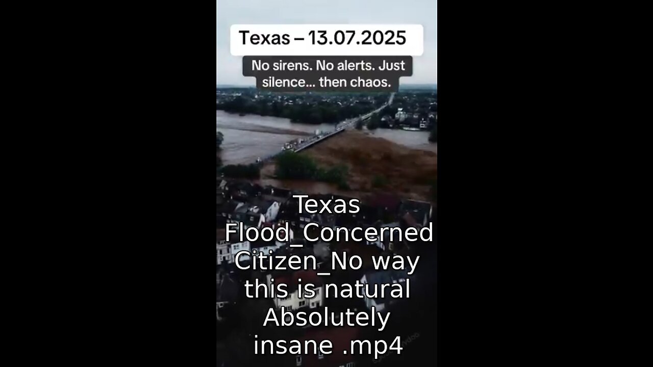 Texas Flood_Concerned Citizen_No way this is natural Absolutely insane