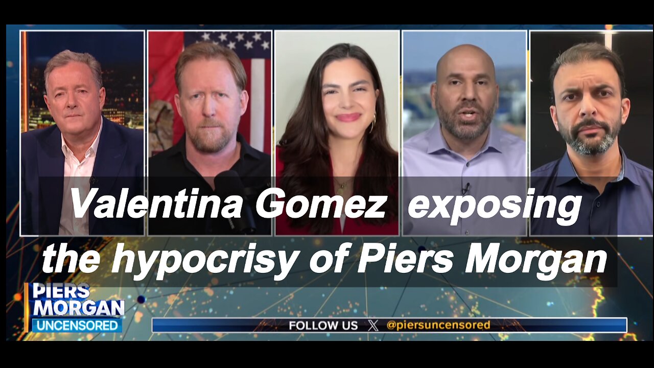 Valentina Gomez exposing the hypocrisy of Piers Morgan